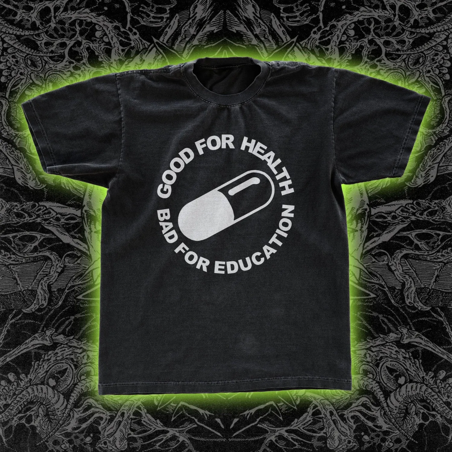 Good For Health Bad For Education Classic Tee